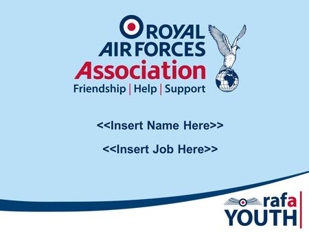 >. The RAF Association: The Association recognises that RAF personnel and their immediate families dedicate their lives to their country, and to ensure.