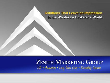 Solutions That Leave an Impression In the Wholesale Brokerage World.