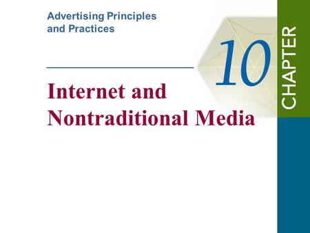 Internet and Nontraditional Media Advertising Principles and Practices.