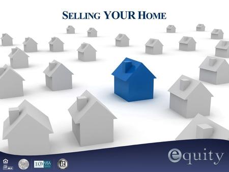 Page  1 S ELLING YOUR H OME. Page  2 D O I REALLY NEED A R EAL E STATE A GENT ? According to a National Association of Realtors report: 85% of all Sellers.