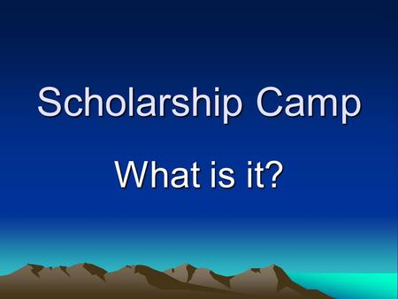 Scholarship Camp What is it?. A Famous Awana Missionary once said: “If it isn’t FUN, it isn’t Awana”