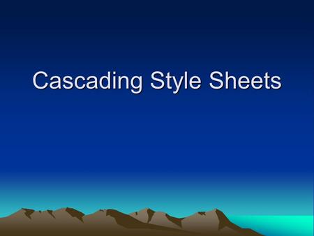 Cascading Style Sheets. What is CSS? Short for Cascading Style Sheets, a new feature being added to HTML that gives more control over how pages are displayed.