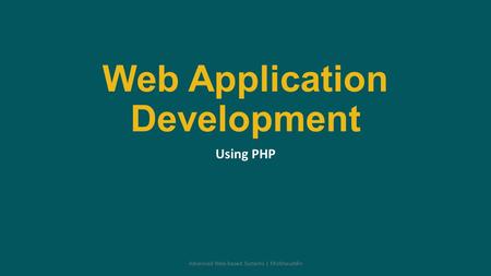 Web Application Development Using PHP Advanced Web-based Systems | Misbhauddin.