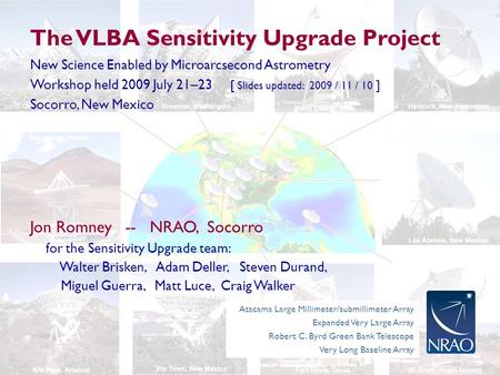 Atacama Large Millimeter/submillimeter Array Expanded Very Large Array Robert C. Byrd Green Bank Telescope Very Long Baseline Array The VLBA Sensitivity.