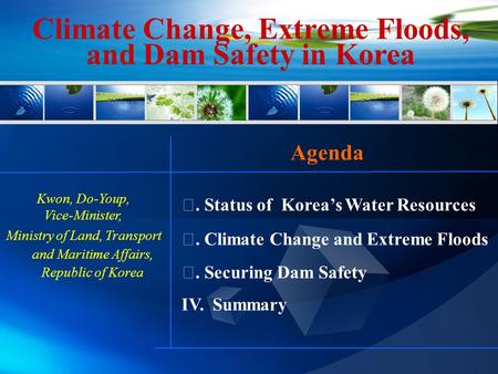 Climate Change, Extreme Floods, and Dam Safety in Korea