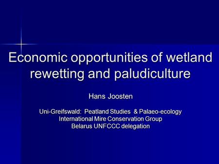 Economic opportunities of wetland rewetting and paludiculture