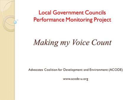 Advocates Coalition for Development and Environment (ACODE)