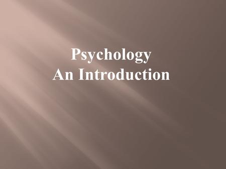 Psychology An Introduction