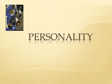 1. The Humanistic Perspective  Abraham Maslow’s Self- Actualizing Person  Carl Roger’s Person-Centered Perspective  An Assessment of the Self  An.