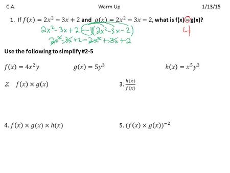 C.A.Warm Up 1/13/15. Get out the worksheet from yesterday and a piece of paper. Jan. 13 th, 2015.