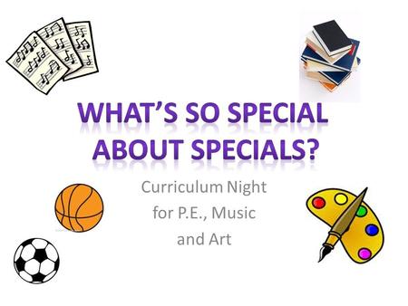 Curriculum Night for P.E., Music and Art. Art Park Hill K-8 Curriculum Students will develop and demonstrate their conceptual understanding of : The.