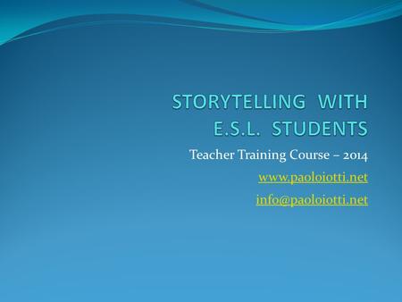 Teacher Training Course – 2014