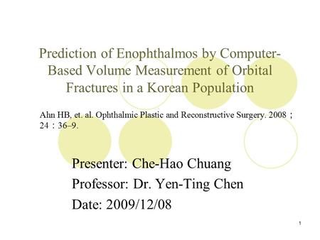 Presenter: Che-Hao Chuang Professor: Dr. Yen-Ting Chen