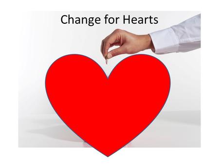 Change for Hearts. Congenital Heart Defects (CHD’s) When a baby is born with a heart problem Most common birth defect Leading cause of infant death in.