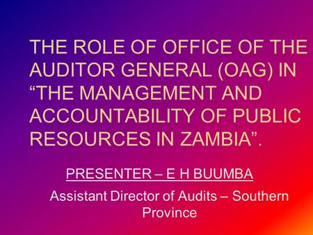 Assistant Director of Audits – Southern Province