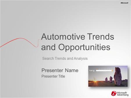 BG Search Trends and Analysis Automotive Trends and Opportunities Presenter Name Presenter Title.