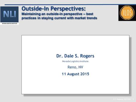 A.T. Kearney 82/7478 1 Outside-In Perspectives: Maintaining an outside-in perspective – best practices in staying current with market trends Dr. Dale S.