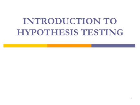 1 INTRODUCTION TO HYPOTHESIS TESTING. 2 PURPOSE A hypothesis test allows us to draw conclusions or make decisions regarding population data from sample.