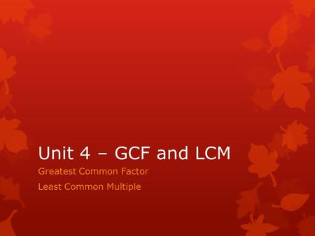 Greatest Common Factor Least Common Multiple