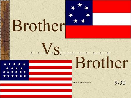 Brother 9-30 Vs. Brother. Causes Tariff Issue Causes Lifestyles.