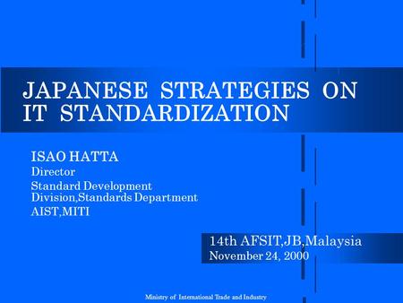 JAPANESE STRATEGIES ON IT STANDARDIZATION