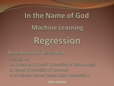 Outline 1-D regression Least-squares Regression Non-iterative Least-squares Regression Basis Functions Overfitting Validation 2.