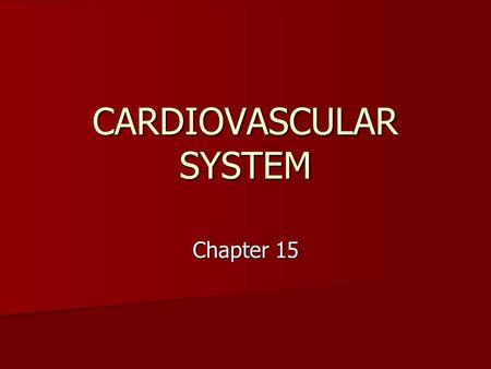 CARDIOVASCULAR SYSTEM Chapter 15. OVERVIEW BASIC FUNCTION: Bulk Transport BASIC FUNCTION: Bulk Transport –Move nutrients and gases to tissue areas  Nutrients.