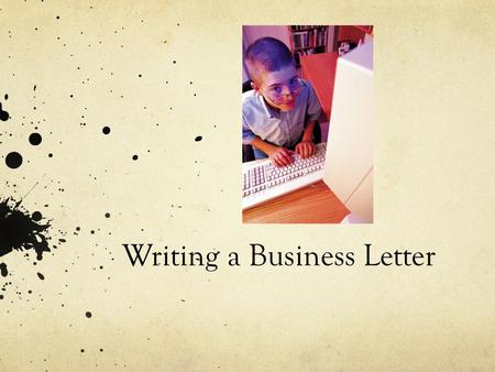 Writing a Business Letter