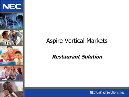 Aspire Vertical Markets Restaurant Solution. Aspire Telephone designed to function in tight areas - Wall mounting plate built-in - Tilting display to.