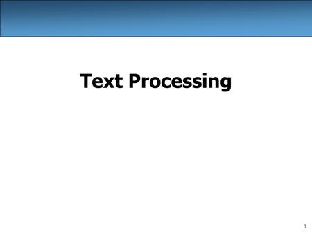 1 Text Processing. 2 Type char char : A primitive type representing single characters. –A String is stored internally as an array of char String s = Ali.