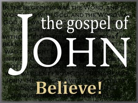 In the beginning was the Word, and the Word was with God, and the Word was God. He was with God in the beginning. Through him all things were made; without.