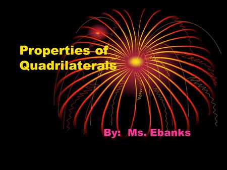 Properties of Quadrilaterals