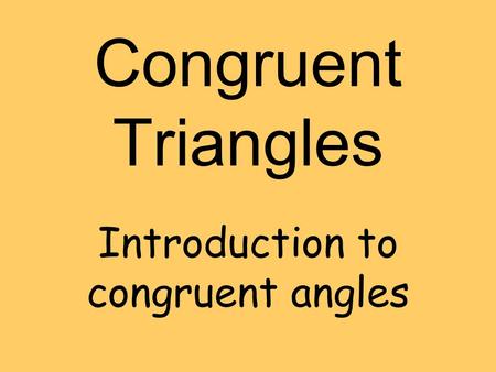 Introduction to congruent angles