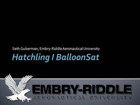 Seth Guberman, Embry-Riddle Aeronautical University.