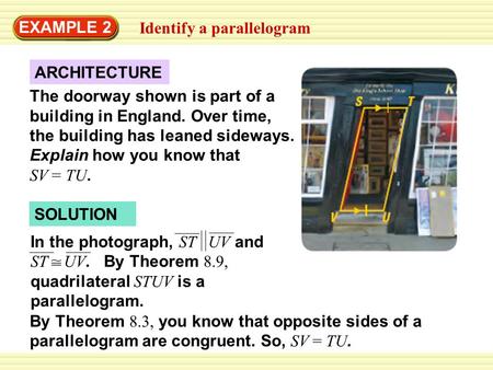 EXAMPLE 2 Identify a parallelogram ARCHITECTURE