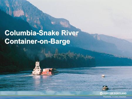 Columbia-Snake River Container-on-Barge. PNW Location.