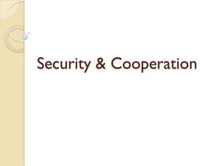 Security & Cooperation. SECURITY CHALLENGES Increase in Arms Transfers Cold War, post-CW UNSC P5+1 UN ATT proposal The world's 5 largest military spenders.