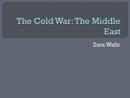 Zura Wafir.  After the WWII, the United Nations set up a Jewish state, Israel, in part of Palestine.  Israel was immediately attacked after the British.