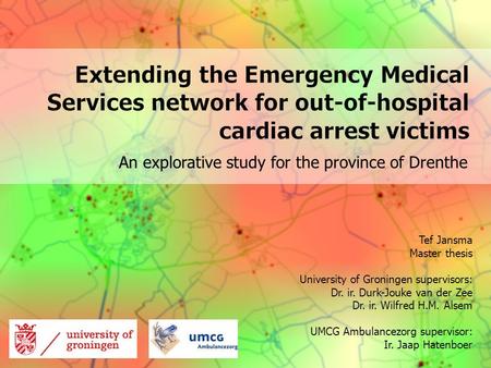 An explorative study for the province of Drenthe Tef Jansma Master thesis University of Groningen supervisors: Dr. ir. Durk-Jouke van der Zee Dr. ir. Wilfred.