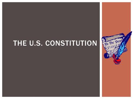 THE U.S. CONSTITUTION.  The Declaration only set up a series of aspirations, or goals  Promised a system of government that promoted liberty, equality,