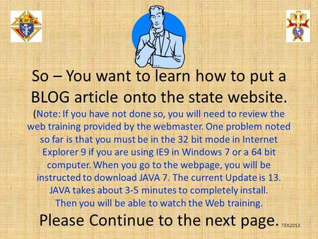 So – You want to learn how to put a BLOG article onto the state website. (Note: If you have not done so, you will need to review the web training provided.