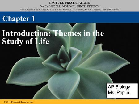 LECTURE PRESENTATIONS For CAMPBELL BIOLOGY, NINTH EDITION Jane B. Reece, Lisa A. Urry, Michael L. Cain, Steven A. Wasserman, Peter V. Minorsky, Robert.