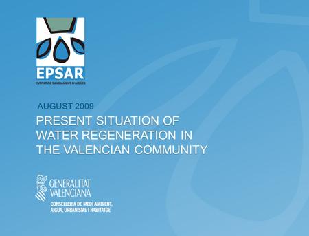 AUGUST 2009. 1.Territorial framework. 2.Historic evolution. 3.EPSAR: Public Organization for Water Sanitation. 4.The sanitation fee. 5.Construction of.