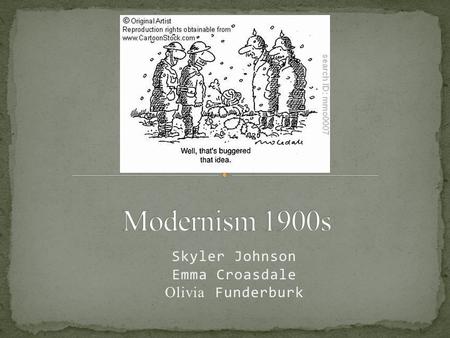 Skyler Johnson Emma Croasdale Olivia Funderburk. “The English Novelist Virginia Woolf Declared That Human Nature Underwent A Fundamental Change “On Or.