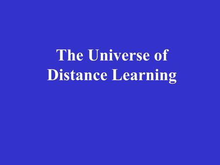 The Universe of Distance Learning. Austria: interactive commercial software (Digital Publishing) for French at beginner level. Not intended to replace.