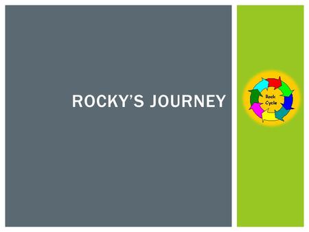 Rocky’s Journey.