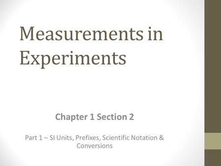 Measurements in Experiments