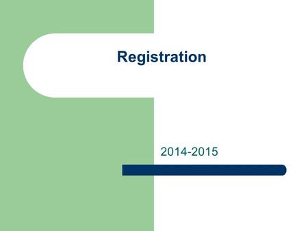 Registration 2014-2015. The School Counselors Ms. Bishop ~ A – E Ms. Fassbender ~ F – K Mr. Landis ~ L – Q Ms. Glynn/Ms. Kuntz ~ R – Z Mr. Benz ~ School-to-Career.