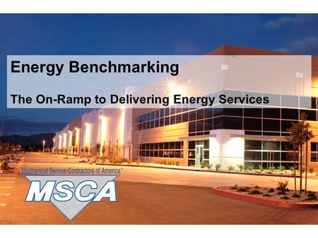 © 2009 AirAdvice, Inc. Energy Benchmarking The On-Ramp to Delivering Energy Services.