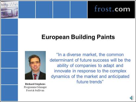 European Building Paints “In a diverse market, the common determinant of future success will be the ability of companies to adapt and innovate in response.